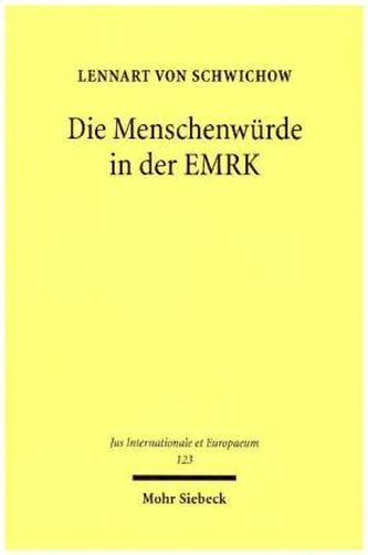 Die Menschenwürde in der EMRK