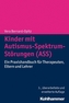 Kinder mit Autismus-Spektrum-Störungen (ASS)