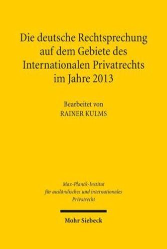 Die deutsche Rechtsprechung auf dem Gebiete des Internationalen Privatrechts, m. CD-ROM