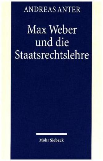 Max Weber und die Staatsrechtslehre