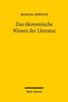 Das ökonomische Wissen der Literatur