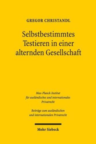 Selbstbestimmtes Testieren in einer alternden Gesellschaft
