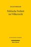 Politische Freiheit im Völkerrecht