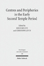 Centres and Peripheries in the Early Second Temple Period
