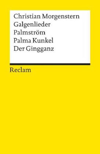 Galgenlieder, Palmström, Palma Kunkel, der Gingganz
