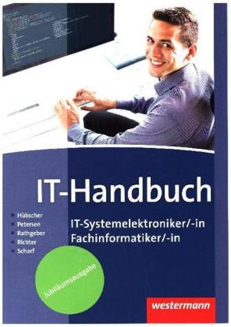 IT-Handbuch IT-Systemelektroniker/-in, Fachinformatiker/-in