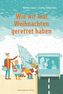 Wie wir mal Weihnachten gerettet haben