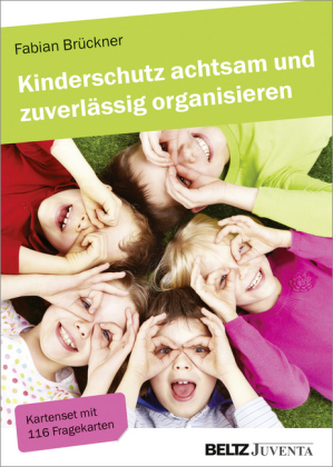 Kinderschutz achtsam und zuverlässig organisieren, Kartenset