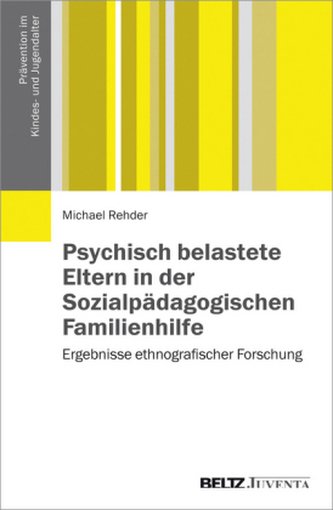 Psychisch belastete Eltern in der Sozialpädagogischen Familienhilfe