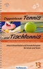 Doppelstunde Tennis und Tischtennis