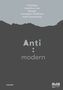 Anti: Modern
