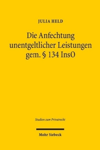 Die Anfechtung unentgeltlicher Leistungen gem. Paragraf 134 InsO