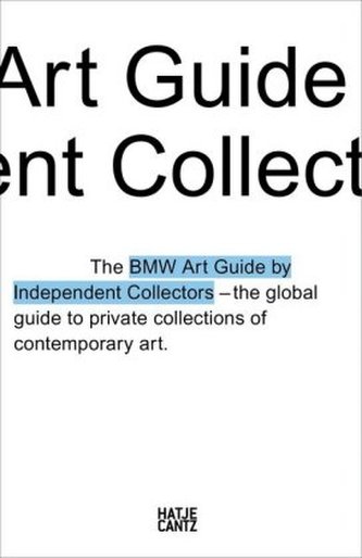 The Fourth BMW Art Guide by Independent Collectors