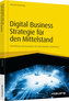 Digital Business Strategien für den Mittelstand