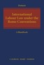 International Labour Law under the Rome Conventions