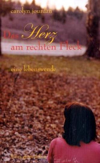 Das Herz am rechten Fleck