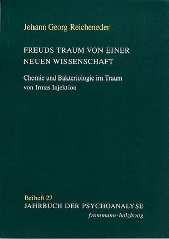 Freuds Traum von einer neuen Wissenschaft