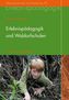 Erlebnispädagogik und Waldorfschulen