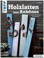 Holzlatten zum Anlehnen