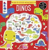 Mein 3D-Sticker-Mitmachbuch: Dinos