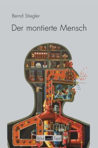 Der montierte Mensch