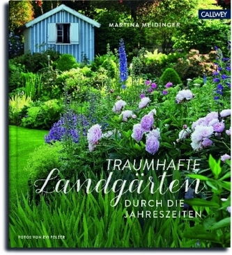 Traumhafte Landgärten durch die Jahreszeiten