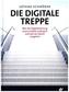 Die Digitale Treppe