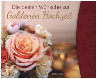 Die besten Wünsche zur Goldenen Hochzeit