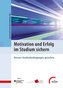 Motivation und Erfolg im Studium sichern