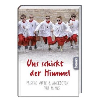 Uns schickt der Himmel