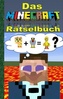 Das Minecraft Rätsel Buch