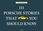 111 Porsche Stories that you should know