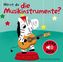 Hörst du die Musikinstrumente?, m. Soundeffekten