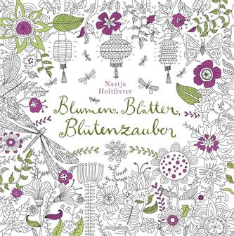 Blumen, Blätter, Blütenzauber