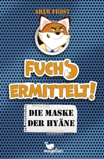 Fuchs ermittelt! - Die Maske der Hyäne