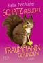 Schatz gesucht, Traummann gefunden