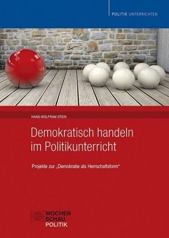 Demokratisch handeln im Politikunterricht