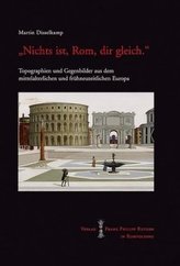 'Nichts ist, Rom, Dir Gleich.'