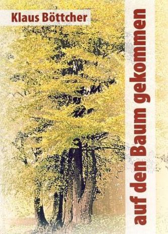 Auf den Baum gekommen