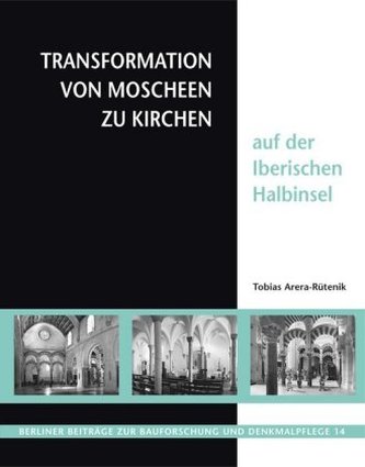 Transformation von Moscheen zu Kirchen auf der iberischen Halbinsel