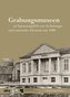 Grabungsmuseen im Spannungsfeld von Archäologie und nationaler Identität um 1900