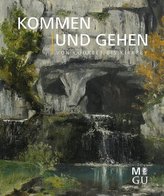 Kommen und Gehen - von Courbet bis Kirkeby