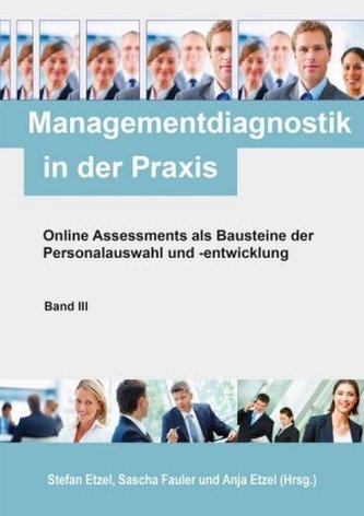Online Assessments als Bausteine der Personalauswahl und -entwicklung