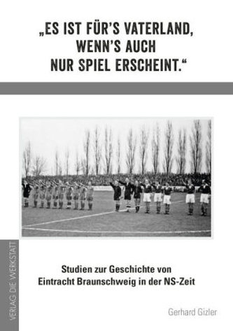'Es ist für's Vaterland, wenn's auch nur Spiel erscheint.'
