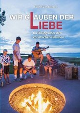 Wir glauben der Liebe