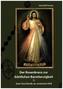 Der Rosenkranz zur göttlichen Barmherzigkeit