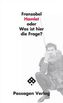 Hamlet oder Was ist hier die Frage?