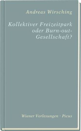 Kollektiver Freizeitpark oder Burn-out-Gesellschaft?