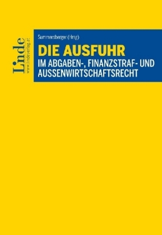 Die Ausfuhr im Abgaben-, Finanzstraf- und Außenwirtschaftsrecht