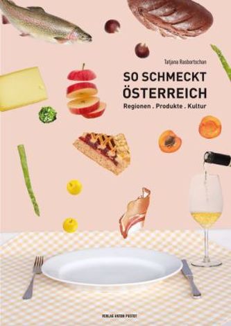 So schmeckt Österreich